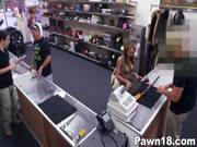 Goes Into Pawnshop And Gets Fucked