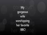 My Gorgeous White Bbw Wife Worshipping Her Favorite Bbc
1600