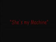 Shes My Machine
704