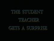 The Student Teacher Gets A Surprise
1400