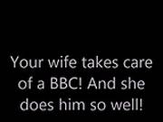 Wife Takes Care Of A Bbc
